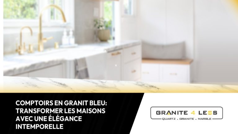 Comptoirs En Granit Bleu: Transformer Les Maisons Avec Une Élégance Intemporelle