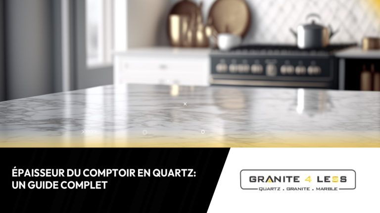 Épaisseur Du Comptoir En Quartz: Un Guide Complet