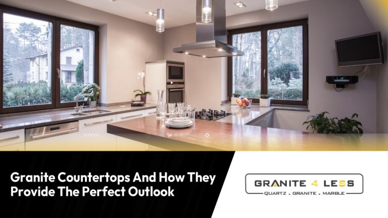 Granite Countertops And How They Provide The Perfect Outlook