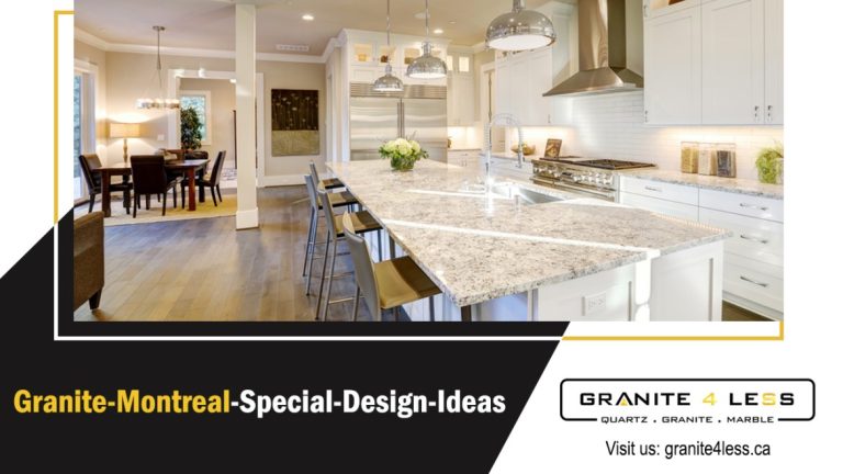 Granite Montreal Special Design Ideas