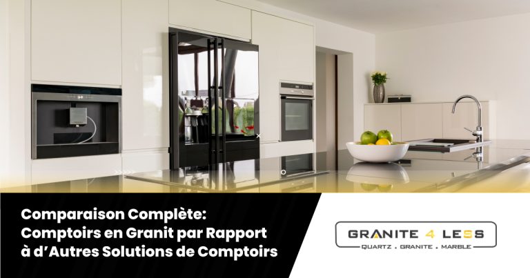 Comparaison Complète: Comptoirs en Granit par Rapport à d’Autres Solutions de Comptoirs