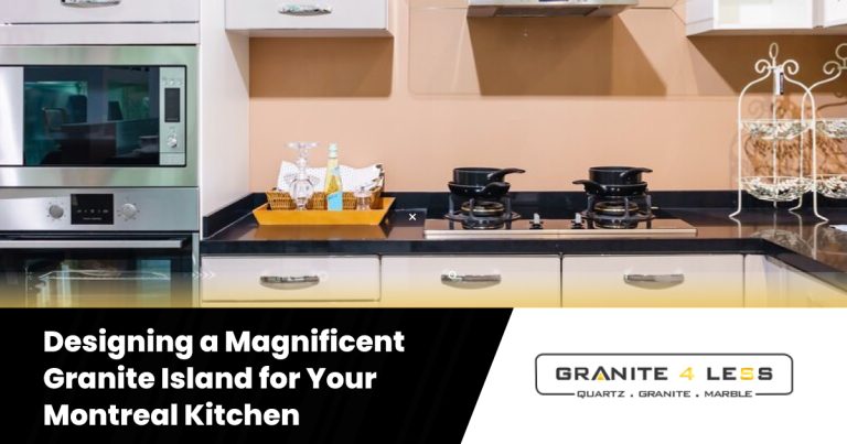 Designing a Magnificent Granite Island for Your Montreal Kitchen