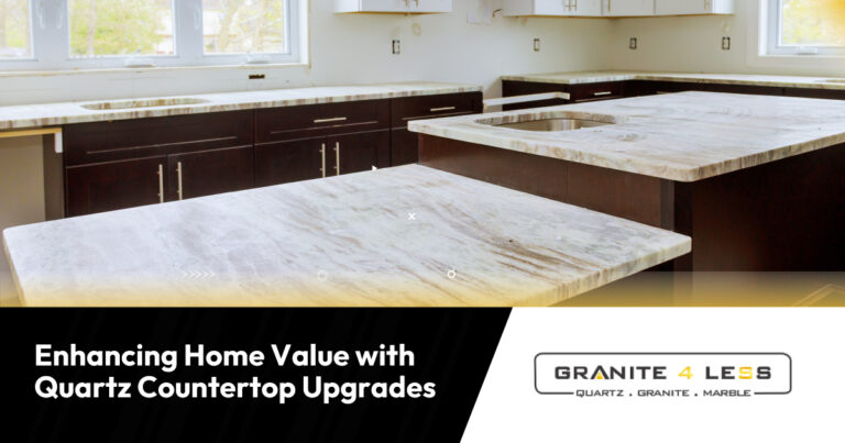 Enhancing Home Value with Quartz Countertop Upgrades